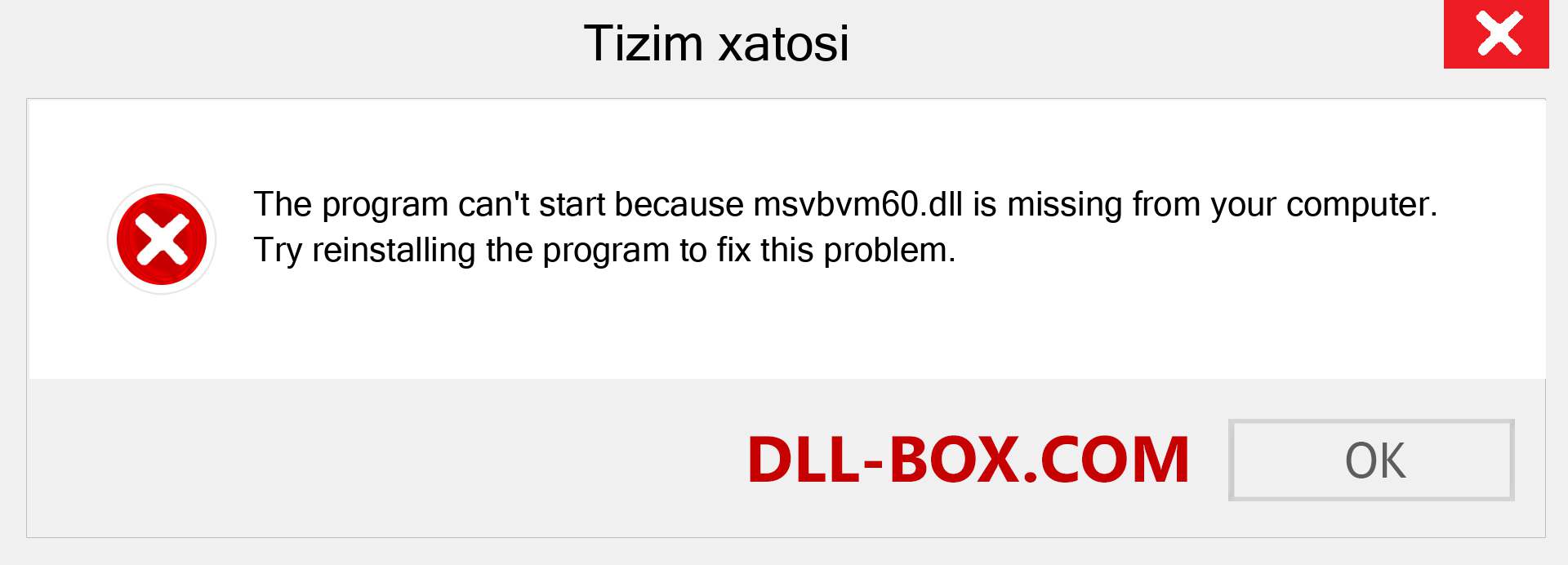 msvbvm60.dll fayli yo'qolganmi?. Windows 7, 8, 10 uchun yuklab olish - Windowsda msvbvm60 dll etishmayotgan xatoni tuzating, rasmlar, rasmlar